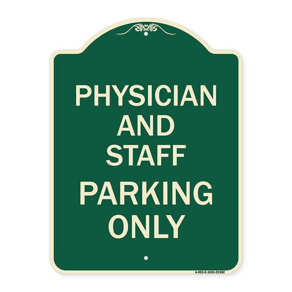 Physician and Staff Parking Only Heavy-Gauge Aluminum Architectural Sign